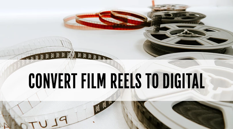 Convert_Film_Reels_to_Digital